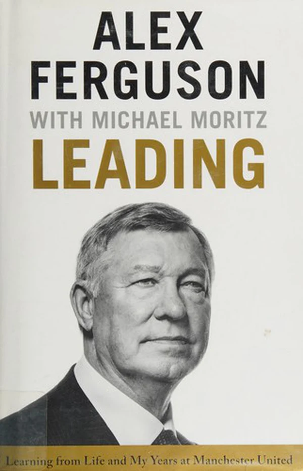 Leading by Alex Ferguson, Michael Moritz, book cover