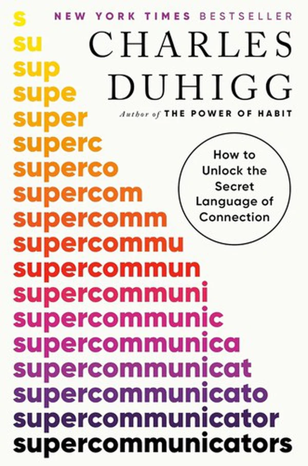 Supercommunicators by Charles Duhigg, book cover